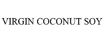 VIRGIN COCONUT SOY