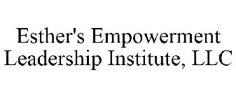 ESTHER'S EMPOWERMENT LEADERSHIP INSTITUTE, LLC