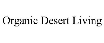 ORGANIC DESERT LIVING