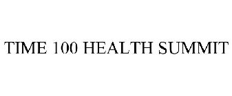 TIME 100 HEALTH SUMMIT