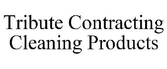 TRIBUTE CONTRACTING CLEANING