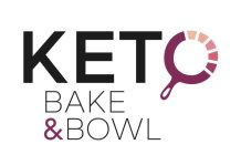 KETO BAKE & BOWL