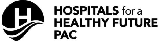 H HOSPITALS FOR A HEALTHY FUTURE PAC