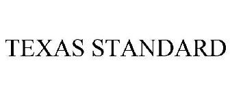 TEXAS STANDARD