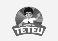 TETEU OLHA ELE AÍ!