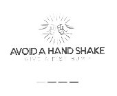 AVOID A HAND SHAKE GIVE A FIST BUMP
