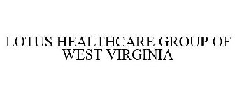 LOTUS HEALTHCARE GROUP OF WEST VIRGINIA