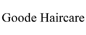 GOODE HAIRCARE