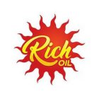 RICH OIL