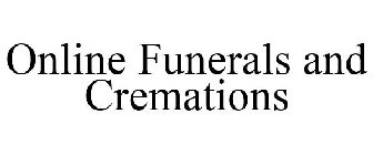 ONLINE FUNERALS AND CREMATIONS