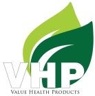 VHP VALUE HEALTH PRODUCTS