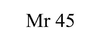 MR 45