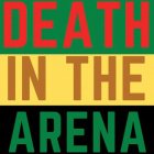 DEATH IN THE ARENA