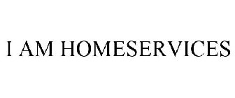 I AM HOMESERVICES