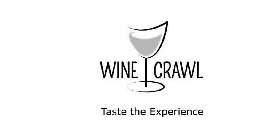 WINE CRAWL TASTE THE EXPERIENCE