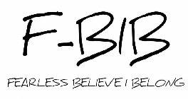 F-BIB FEARLESS BELIEVE I BELONG