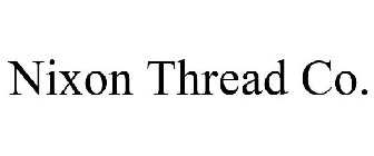 NIXON THREAD CO.