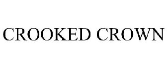 CROOKED CROWN