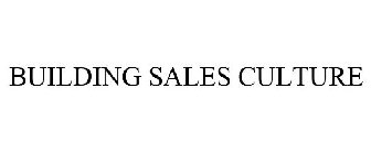 BUILDING SALES CULTURE