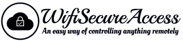 WIFISECUREACCESS AN EASY WAY OF CONTROLLING ANYTHING REMOTELY