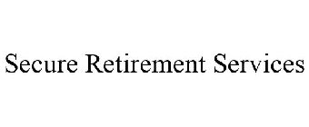 SECURE RETIREMENT SERVICES