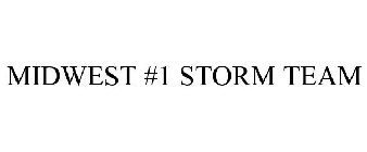 MIDWEST #1 STORM TEAM