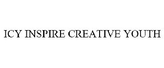 ICY INSPIRE CREATIVE YOUTH