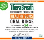 ANTIGINGIVITIS/ANTIPLAQUE MOUTHRINSE PROFESSIONAL FORMULA PERIODONTIST FORMULATED HEALTHY GUMS ORAL RINSE CLEAN MINT FIGHTS GERMS BELOW THE GUM LINE FIGHTS GINGIVITIS FOR 24 HOURS PROTECTS FROM PLAQUE