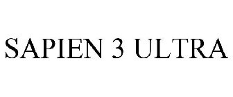 SAPIEN 3 ULTRA