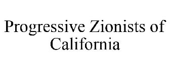 PROGRESSIVE ZIONISTS OF CALIFORNIA