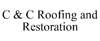 C & C ROOFING AND RESTORATION