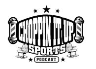 CHOPPIN IT UP SPORTS PODCAST