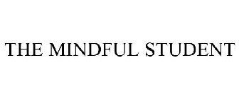 THE MINDFUL STUDENT