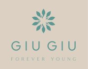 GIU GIU FOREVER YOUNG