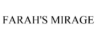 FARAH'S MIRAGE