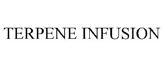 TERPENE INFUSION