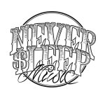 NEVER $LEEP MUSIC