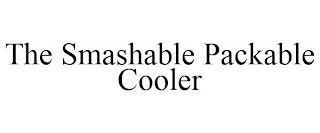 THE SMASHABLE PACKABLE COOLER