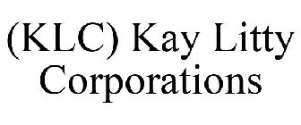 (KLC) KAY LITTY CORPORATIONS