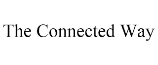 THE CONNECTED WAY