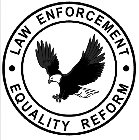 · LAW ENFORCEMENT · EQUALITY REFORM