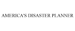 AMERICA'S DISASTER PLANNER