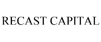 RECAST CAPITAL