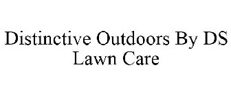 DISTINCTIVE OUTDOORS BY DS LAWN CARE