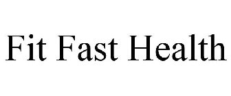 FIT FAST HEALTH