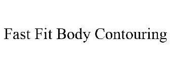 FAST FIT BODY CONTOURING