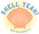 SHELL YEAH! SANTA ROSA BEACH, FL