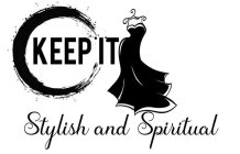 KEEP IT STYLISH AND SPIRITUAL