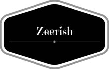 ZEERISH