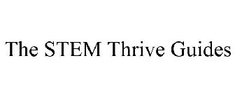 THE STEM THRIVE GUIDES